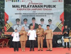 Wagub Chusnunia Dampingi MenPAN & RB Resmikan Mall Pelayanan Publik Lampung Tengah