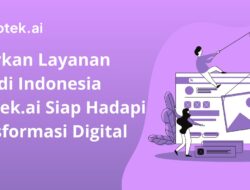 Hadirkan Layanan RBM di Indonesia Indotek.ai Siap Hadapi Transformasi Digital