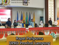 Tetapkan Komposisi AKD, DPRD Lampung Gelar Rapat Paripurna Istimewa