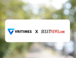 VRITIMES dan Sulutnews.com Resmi Jalin Kerja Sama Strategis untuk Penyediaan Berita Terdepan di Era Digital