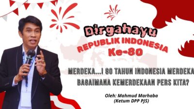MERDEKA! 80 Tahun Indonesia Merdeka, Bagaimana dengan Kemerdekaan Pers Kita?