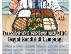 DPR RI Minta BGN Evaluasi MBG!  Begini Kondisi di Lampung