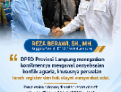 DPRD Lampung Kawal Penyelesaian Konflik Agraria, Perjuangkan Kepastian Hak Masyarakat