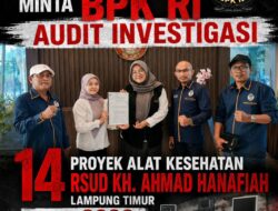 KAMPUD Desak BPK RI Audit Investigatif Dugaan KKN 14 Paket Alkes RSUD Lampung Timur