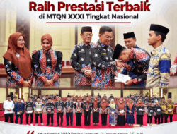 DPRD Lampung Dorong Prestasi Kafilah MTQN XXXI, Perkuat Pembinaan Generasi Muda