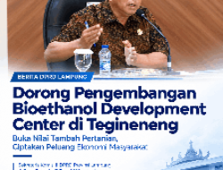 DPRD Lampung Dorong Bioetanol Beri Nilai Tambah bagi Petani dan Masyarakat