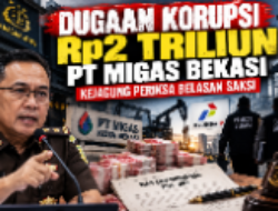 Kejagung Periksa Belasan Saksi dalam Dugaan Korupsi Rp2 Triliun PT Migas Bekasi